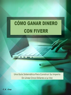 cover image of CÓMO GANAR DINERO CON FIVERR